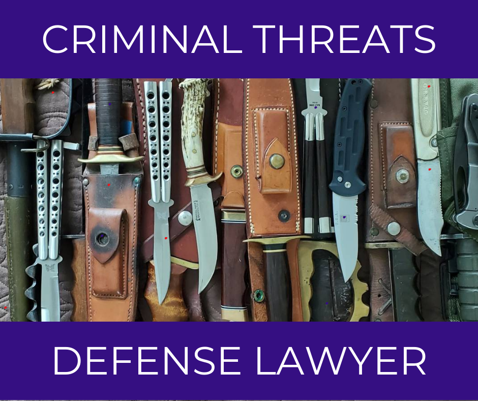 CRIMINAL THREATS DEFENSE LAWYER LOS ANGELES